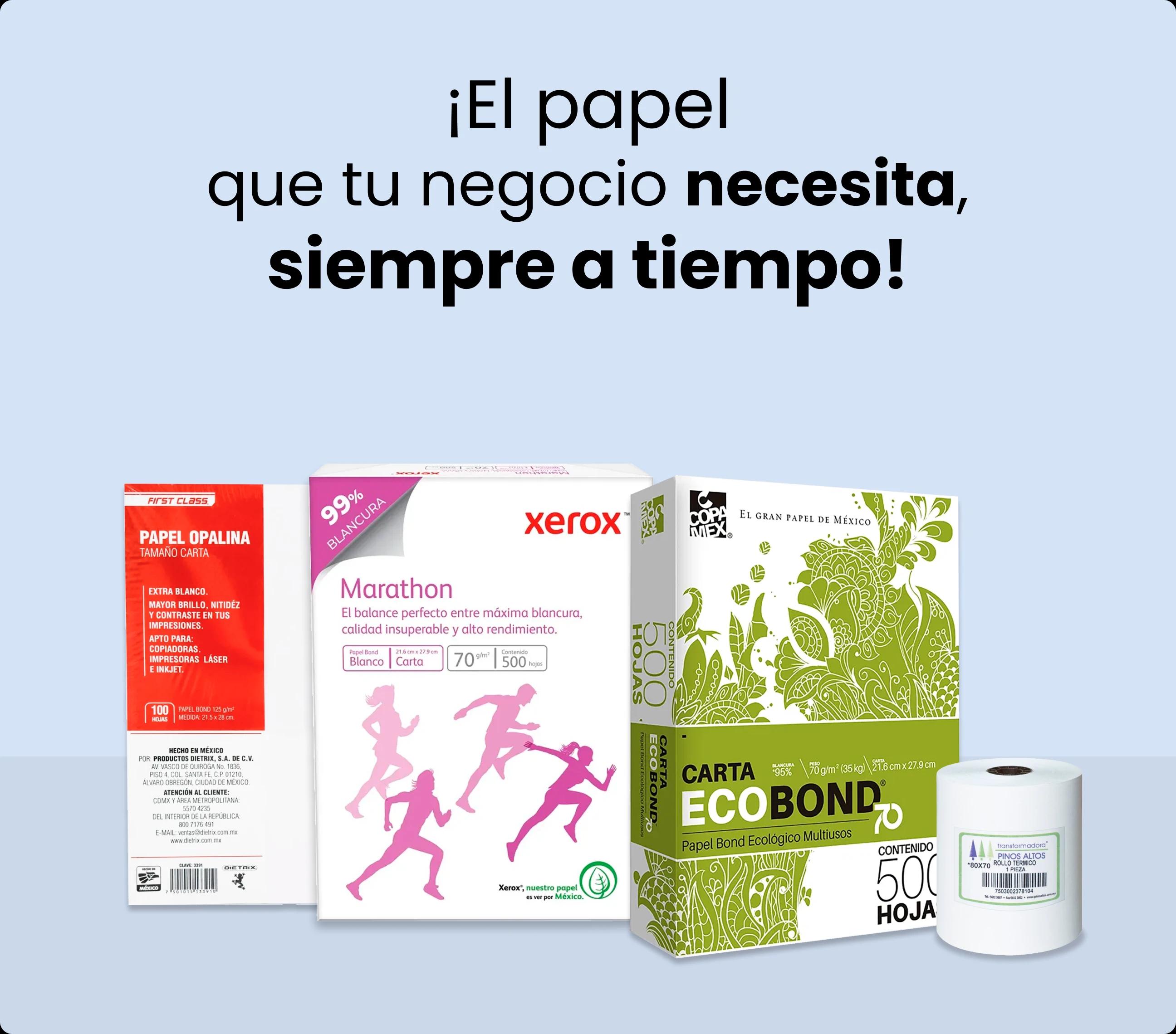 ¡El papel que tu negocio necesita, siempre a tiempo!