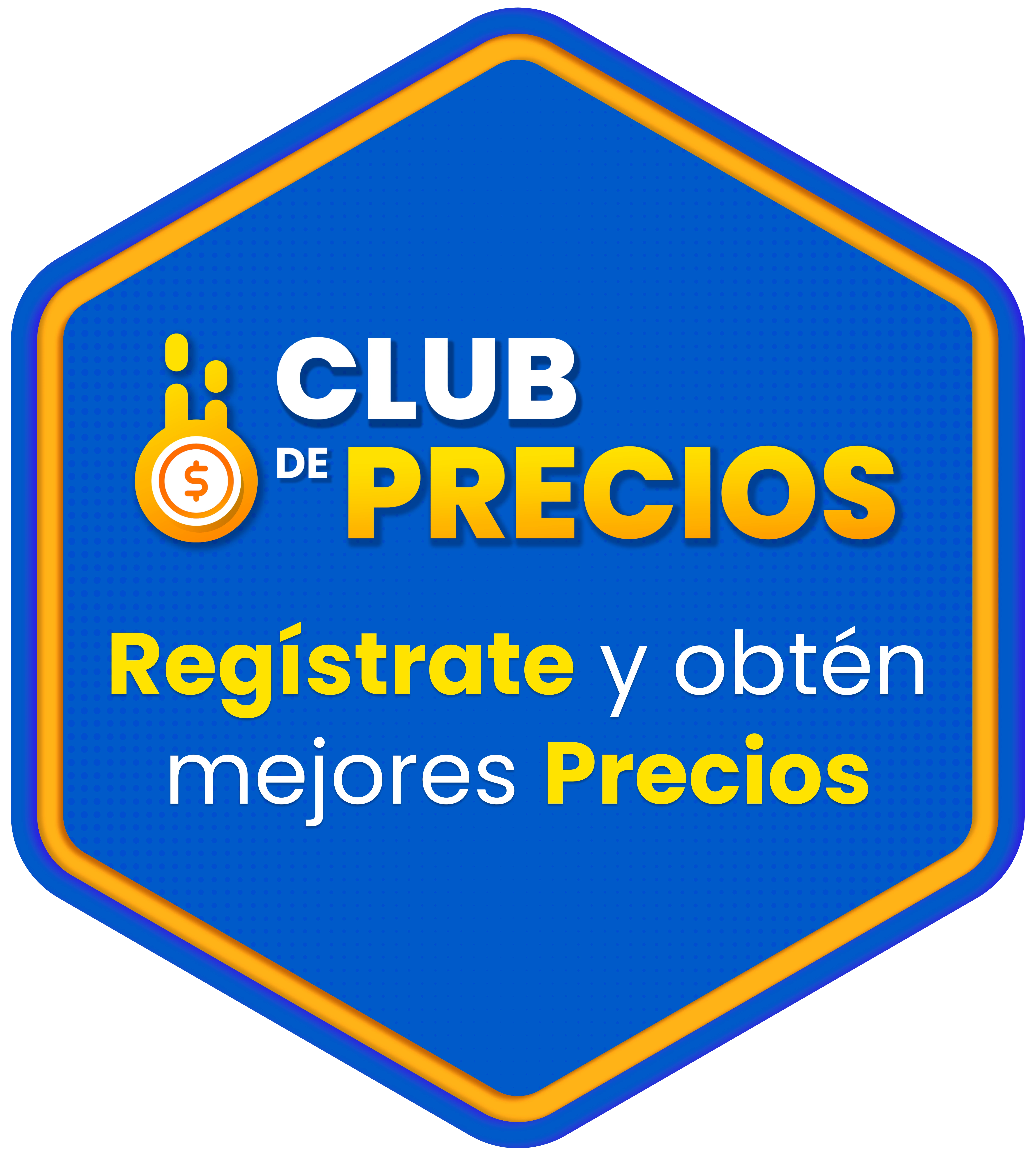 Club de precios, regístrate y obtén mejores Precios.